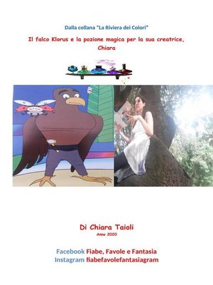 cover image of Il falco Klorus e la pozione per la sua creatrice Chiara